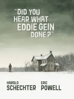 Did You Hear What Eddie Gein Done?