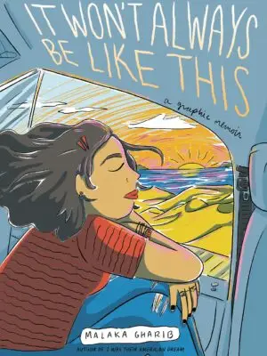 It Won’t Always Be Like This: A Graphic Memoir