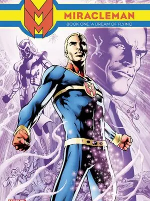 Miracleman Book 1: A Dream of Flying Hardcover