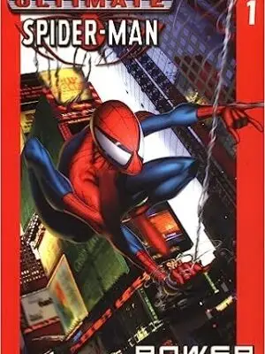 Ultimate Spider-Man Vol. 1: Power and Responsibility