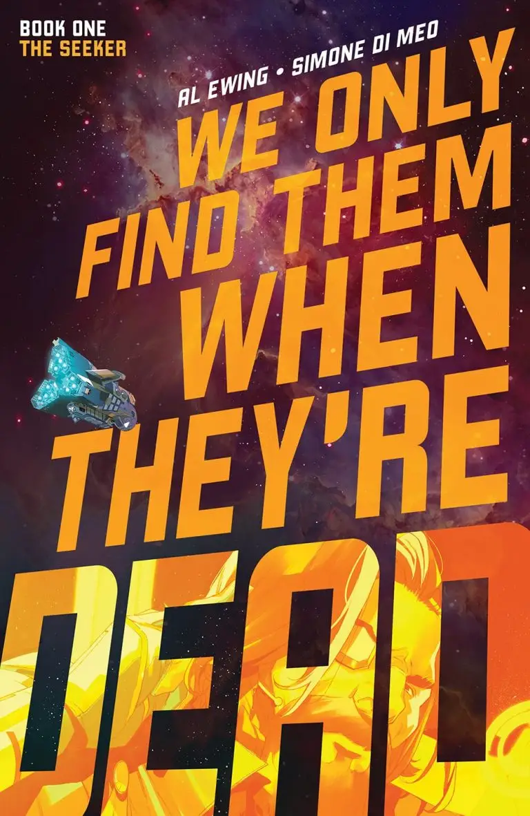 We Only Find Them When They’re Dead Vol. 1: The Seeker
