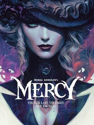 Mercy: The Fair Lady, The Frost, and The Fiend