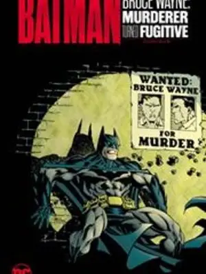 BATMAN BRUCE WAYNE MURDERER TURNED FUGITIVE OMNIBUS HC