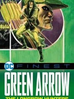 DC FINEST GREEN ARROW THE LONGBOW HUNTERS TP