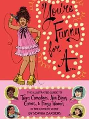 YOURE FUNNY FOR A TP THE ILLUSTRATED GUIDE