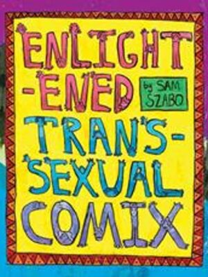 ENLIGHTENED TRANSSEXUAL COMIX HC