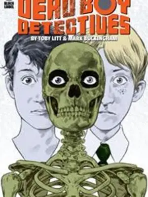 DEAD BOY DETECTIVES BY TOBY LITT & MARK BUCKINGHAM TP (MR)