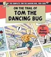 ON THE TRAIL OF TOM THE DANCING BUG TP VOL 3