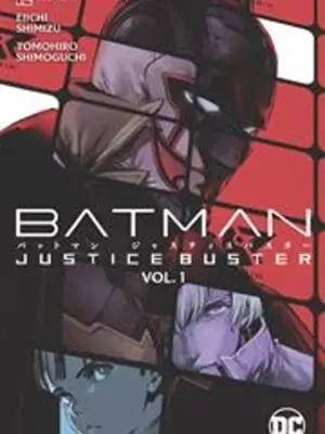 BATMAN JUSTICE BUSTER TP VOL 01