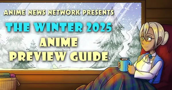 Winter 2025 Anime Preview Guide