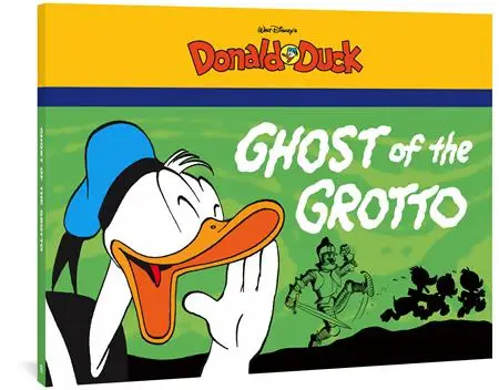 WALT DISNEYS DONALD DUCK TP THE GHOST OF THE GROTTO