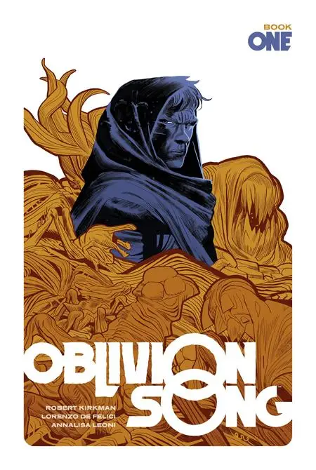 0320IM205.webp OBLIVION SONG BY KIRKMAN & DE FELICI HC BOOK 01