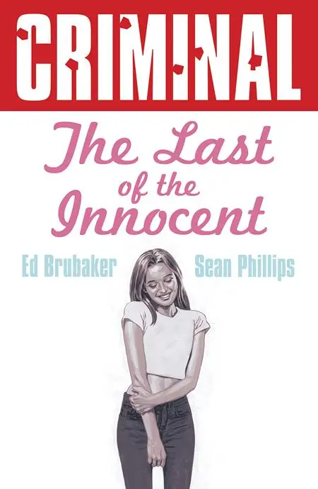 0325IM423.webp CRIMINAL TP VOL 06 THE LAST OF THE INNOCENT NEW PRINTING (MR)
