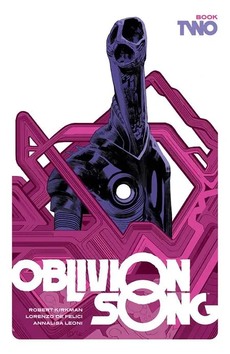 0521IM197.webp OBLIVION SONG BY KIRKMAN & DE FELICI HC BOOK 02