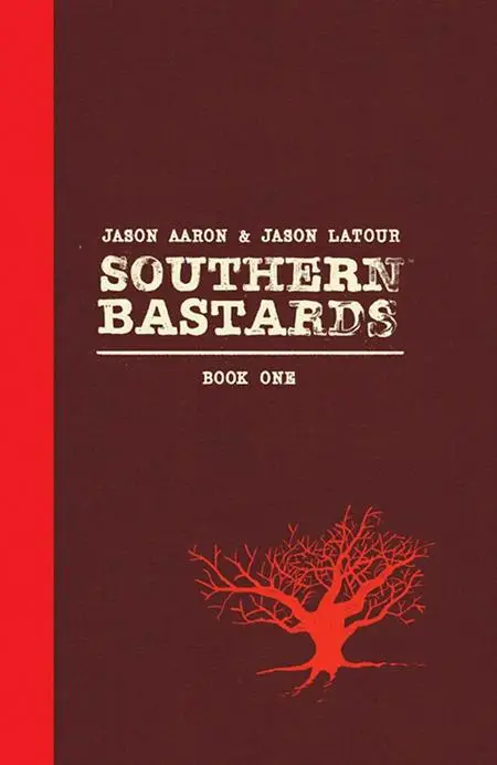 0715IM168.jpg SOUTHERN BASTARDS HC VOL 01 (MR)