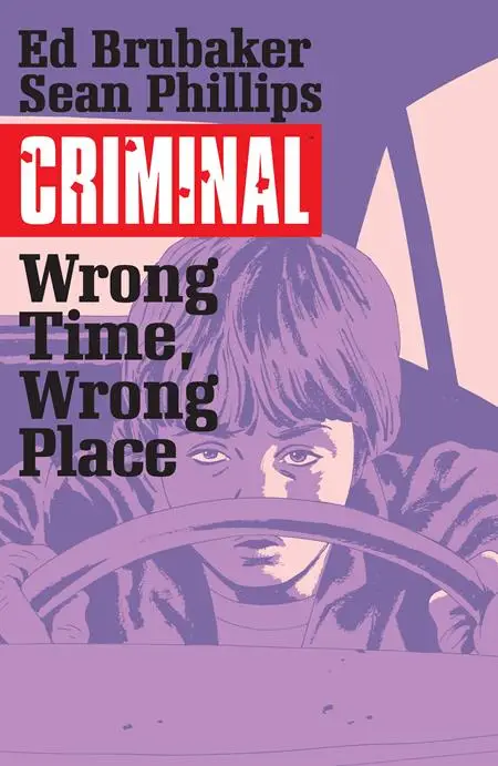 1223IM854.webp CRIMINAL TP VOL 07 WRONG TIME WRONG PLACE (MR)