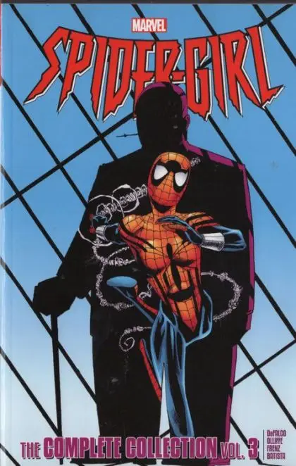 SPIDER-GIRL: THE COMPLETE COLLECTION VOL. 3