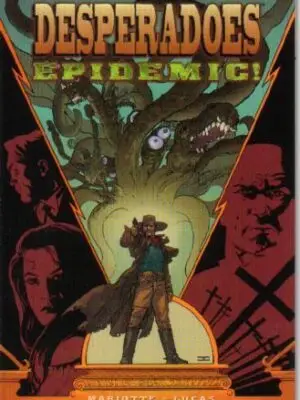 Desperadoes: Epidemic #1
