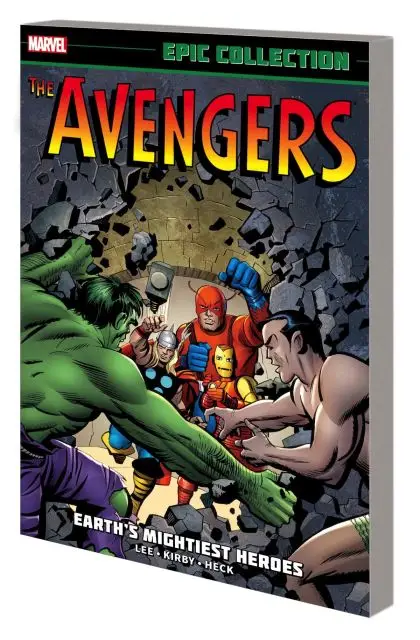 AVENGERS EPIC COLLECTION: EARTH’S MIGHTIEST HEROES [NEW PRINTING]