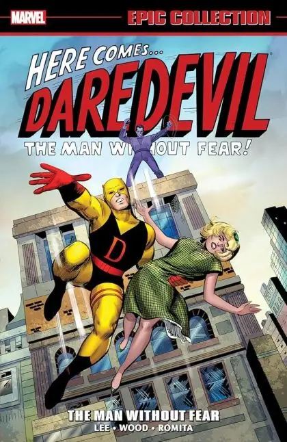 DAREDEVIL EPIC COLLECTION: THE MAN WITHOUT FEAR [NEW PRINTING]