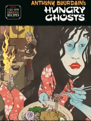Anthony Bourdain’s Hungry Ghosts
