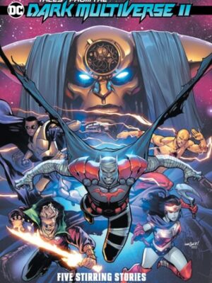 Tales from the DC Dark Multiverse II