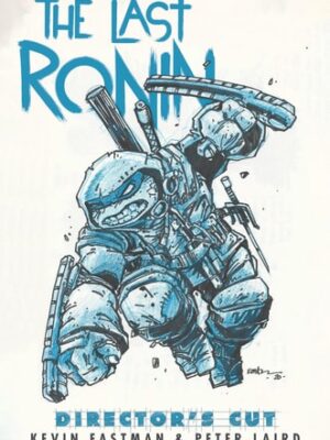Teenage Mutant Ninja Turtles: the Last Ronin Director’s Cut