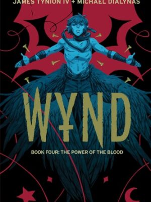 Wynd Book Four: The Power of the Blood